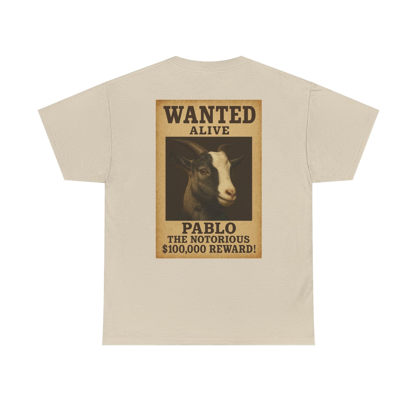 A $100,000 Reward, Wanted - Pablo The Notorious Tee - Supports Orphan Children